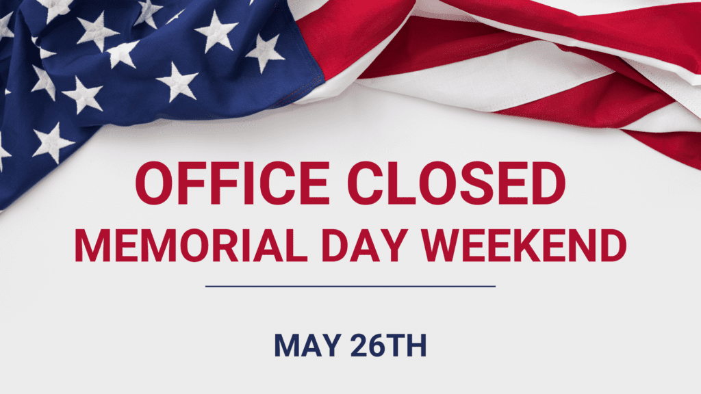 Memorial Day 2025: Office Closure Notice